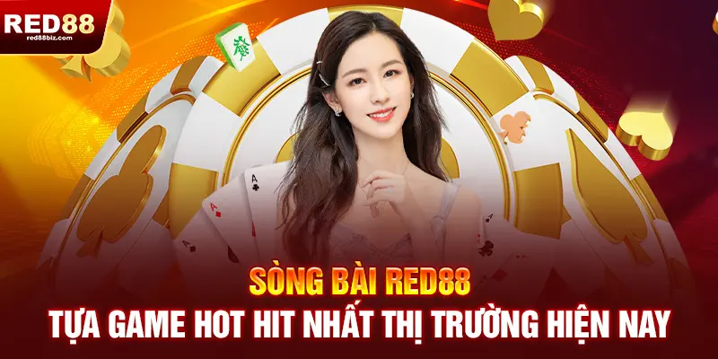 Red88 | Nhà Cái Cá Cược Thể Thao, Casino Uy Tín Hàng Đầu Việt Nam 21 Sòng bài siêu hấp dẫn chỉ có tại RED88