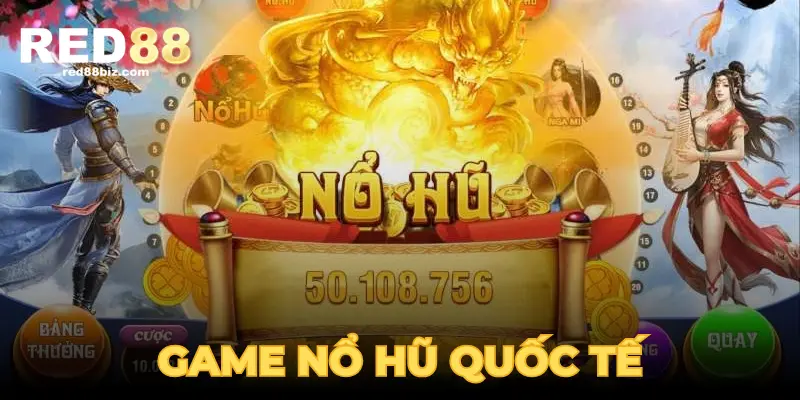 game-no-hu-quoc-te