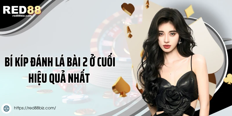 Tiến Lên Miền Nam Để 2 Cuối Có Thối Không Và Những Giải Đáp 3 Bí kíp đánh lá bài 2 ở cuối hiệu quả nhất