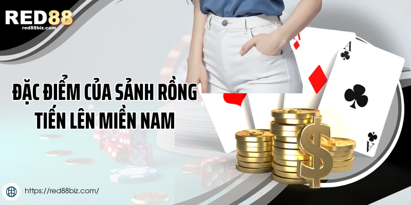 Sảnh Rồng Tiến Lên Miền Nam - Chiến Thuật Dùng Bộ Bài Đặc Biệt 2 Đặc điểm của sảnh rồng tiến lên miền Nam
